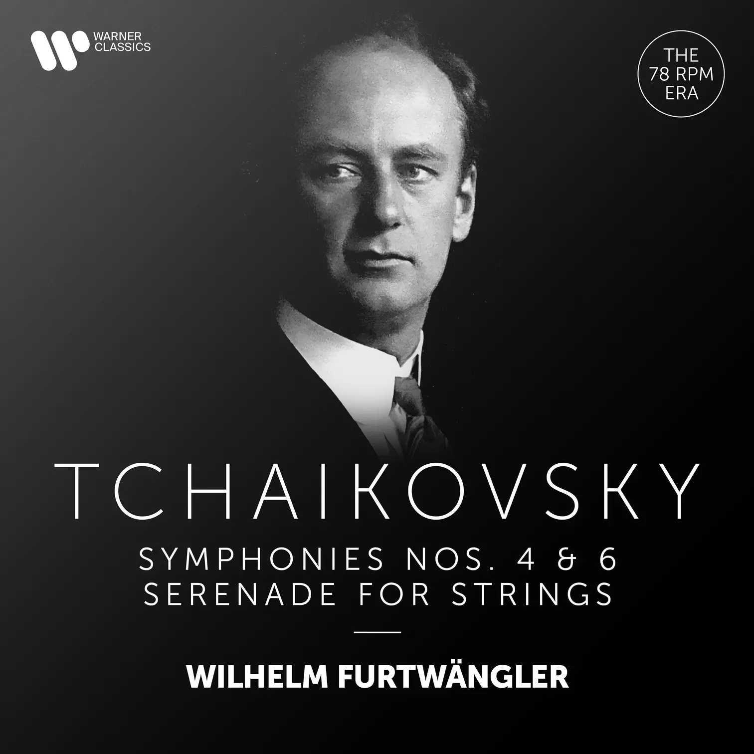 Tchaikovsky: Serenade for Strings & Symphonies Nos. 4 & 6 
